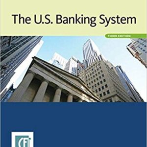 The U.S. Banking System 3rd Edition - Test Bank