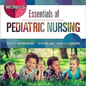 Test Bank for Wongs Essentials of Pediatric Nursing 10th Edition by Hockenberry