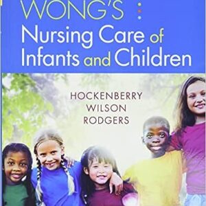 Test Bank for Wongs Nursing Care of Infants and Children 11th Edition by Hockenberry
